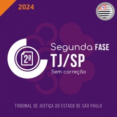 TJ SP - 2ª Fase - Juiz de Direito (CICLOS 2024) - Sem Correção